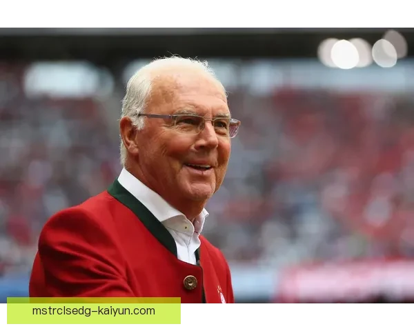 贝肯鲍尔关键比赛表现回顾，塑造足球历史巅峰时刻的传奇状态依旧值得关注