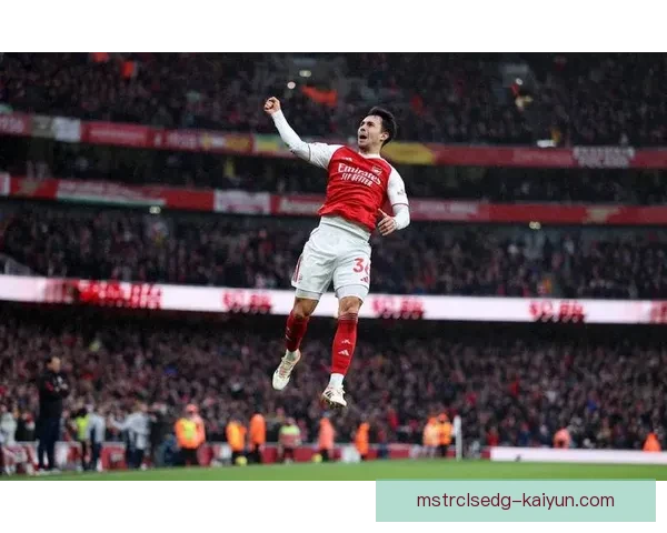 奥德加德与萨卡连线表现稳健，阿森纳进攻组合持续提升健